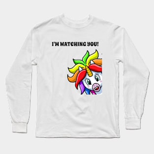 I'm Watching You - Unicorn Saw That Funny Meme. Long Sleeve T-Shirt